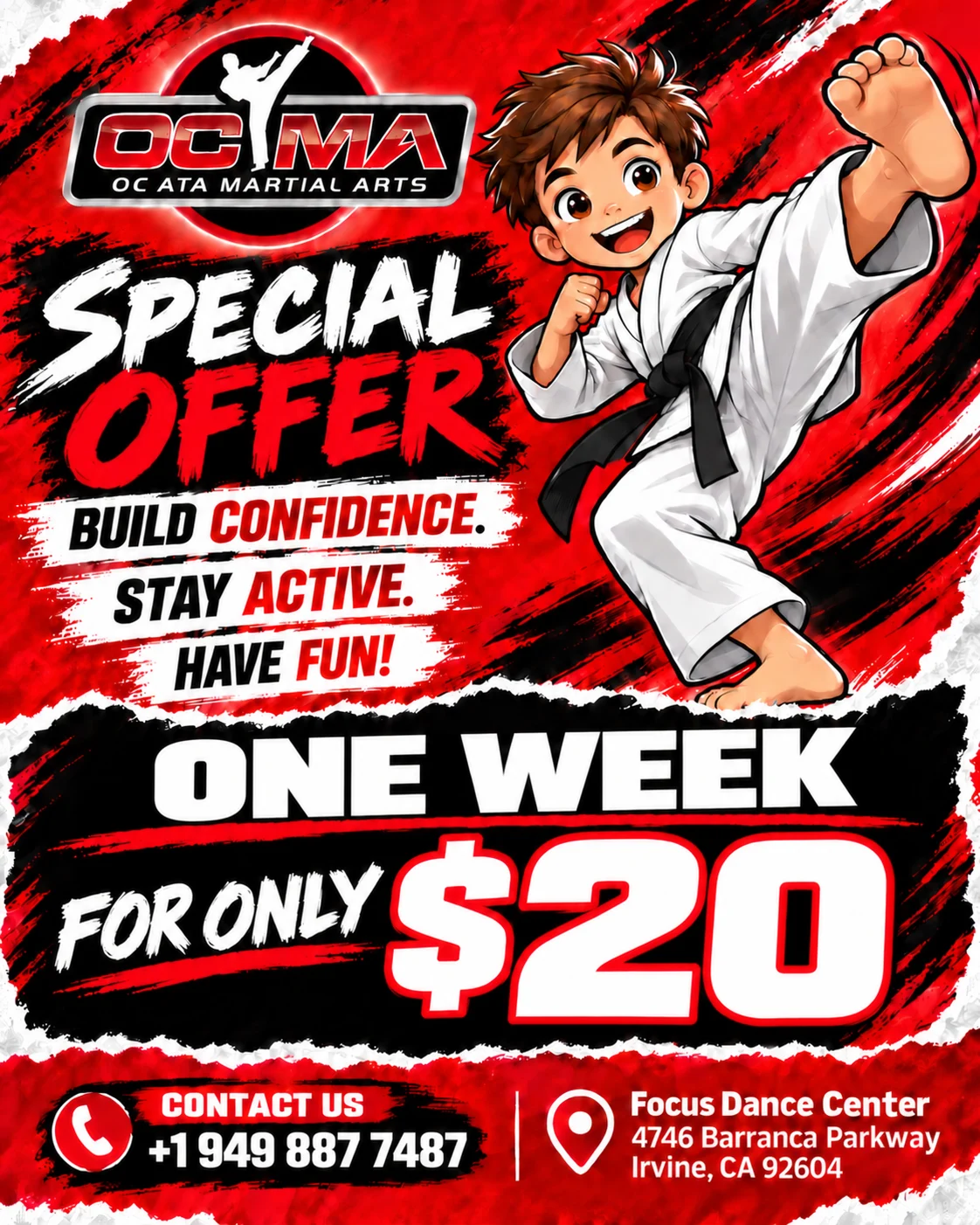OCMA special offer: one week of martial arts classes for $20. Call 949-887-7487. Focus Dance Center, 4746 Barranca Parkway, Irvine, California 92604.